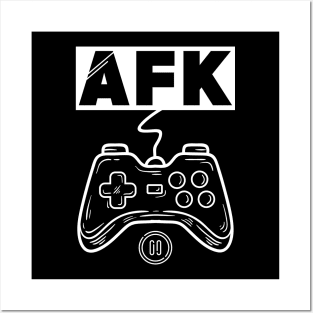 AFK - gamer Posters and Art